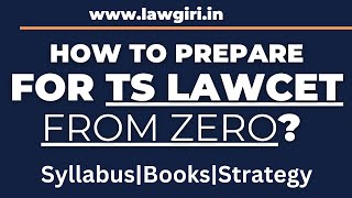 How to prepare for TS LAWCET Exam 2024 Syllabus Pattern Eligibility Books Preparation Strategy [upl. by Syhr]