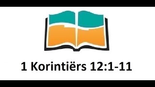 Oordenking 1 Korintiërs 12111 [upl. by Doll]