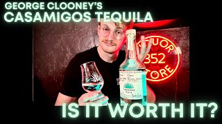 IS IT WORTH IT  George Clooneys Casamigos Tequila [upl. by Mackenie]