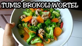 CARA MEMBUAT TUMIS BROKOLI WORTEL [upl. by Melisent]