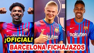 ¡LOCURA🚨7 GRANDES FICHAJAZOS BOMBA DEL BARCELONA EN ESTE MERCADO DE FICHAJES 2022 [upl. by Htirehc]