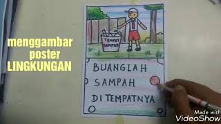 Menggambar poster tema LINGKUNGAN  poster drawing theme nature [upl. by Sephira]