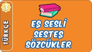 Eş Sesli Sesteş Sözcükler  3 Sınıf Türkçe evokul Kampı [upl. by Nimajneb]