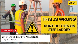 WHAT MISTAKE HE HAS DONE   Step ladder safety awareness  Hindi VD 04 [upl. by Eetse960]