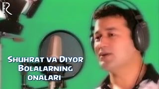 Shuhrat Qayumov va Diyor Mahkamov  Bolalarning onalari  Шухрат Каюмов ва Диёр Болаларнинг онаси [upl. by Darooge]