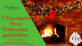 🎄Wunder amp Liebe 3 himmlische Weihnachtsgeschichten live vorgelesen für Erwachsene amp Kinder [upl. by Gustaf]