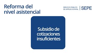 Subsidio de cotizaciones insuficientes [upl. by Saxen194]