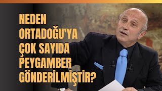 Neden Ortadoğuya Çok Sayıda Peygamber Gönderilmiştir [upl. by Kotick]