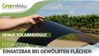 GreenAkku Venus SemiFlexible Solarmodule  Perfekt für gewölbte Flächen [upl. by Ahsrat]