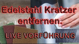 Edelstahl Kratzer entfernen live Vorführung [upl. by Ellenig7]