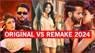 Original Vs Remake Hindi Songs 2024  Bollywood Remake Songs [upl. by Asiel]