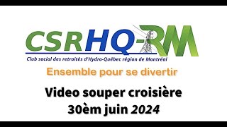 Video souper croisière 30èm juin 2024 [upl. by Coy]