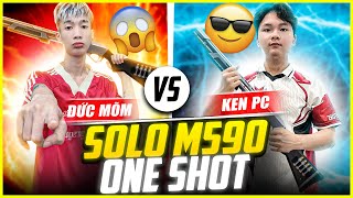 Đức Mõm VS Ken PC Kèo quotSúng Mới M590quot Oneshot Sẽ Như Thế Nào [upl. by Ellecrag]