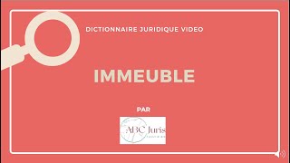 IMMEUBLE en Droit des biens 🔤 [upl. by Okire486]