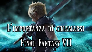 Limportanza di chiamarsi Final Fantasy VII [upl. by Angelika]