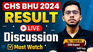 CHS BHU 202 Result Live Discussion  Vipul Sir CHS Study Capital  Must Watch [upl. by Paquito]