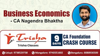 Business Economics Session 03 CA Nagendra Bhaktha  Day 7 24122023  CA Foundation Crash Course [upl. by Eicram]