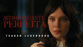 Acompanhante Perfeita 2025  Teaser Legendado [upl. by Ainollopa58]