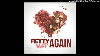 Fetty Wap  Again Official Instrumental [upl. by Tildy157]