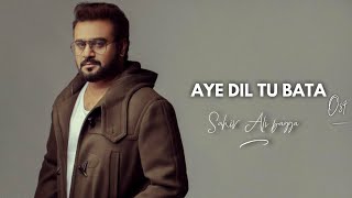 Aye Dil Tu Bata Full Song  Sahir Ali Bagga  New Hindi Songs 2018 [upl. by Lamp683]