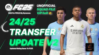 FIFA 22 SQUAD Update V2 2425 ViP3eR UNOFFICIAL  Mini Faces V12 by Rynanexe [upl. by Akcire]