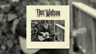 Doc Watson  Streamlined Cannonball Official Visualier [upl. by Bergerac581]