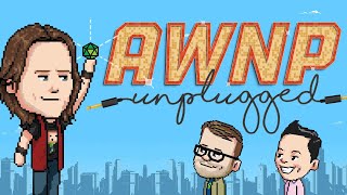 AWNP Unplugged with Matthew Mercer  Ep 4 [upl. by Joo]