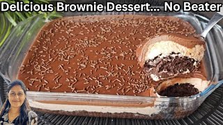 Delicious Chocolate Brownie Dessert  No Oven No Eggs No Beater  Perfect Brownie Recipe [upl. by Ainnek]