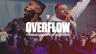 Transformation Worship  Overflow Live [upl. by Llezom601]