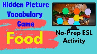 ESL Game  Food Vocabulary  Hidden Picture Guessing Game [upl. by Donald763]