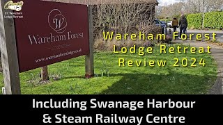 07 Wareham Forest Lodge Retreat reedited Dorset Review 2024 [upl. by Nami]