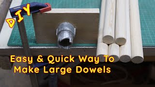 Easiest Way to make Large Wooden Dowels [upl. by Hogarth]