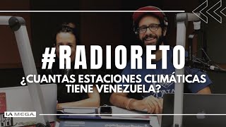 ¿Cuántas estaciones climáticas tiene Venezuela RadioReto  01032021 [upl. by Vihs]