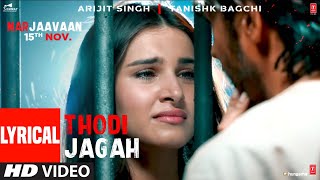 Lyrical Thodi Jagah Video  Riteish D Sidharth M Tara S  Arijit Singh  Tanishk Bagchi [upl. by Gambrill]