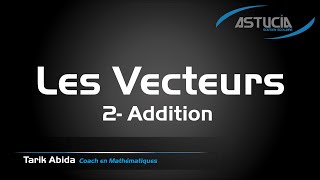 Addition de vecteurs [upl. by Havstad]