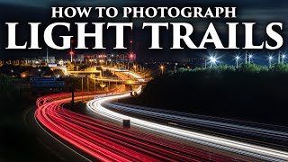 How to photograph light trails  EASY TUTORIAL [upl. by Atsedom713]