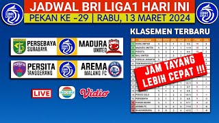 Jadwal BRI Liga 1 2024 Hari ini Live Indosiar Persebaya vs Madura utd Klasemen Terbaru Liga 1 2024 [upl. by Liahus]