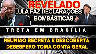 AGORA LULA FAZ DECLARAÇÕES BOMBÁSTICA E ABALA BRASÍLIA TRETA BOLSONARO RELEVA TUDO E BENEFÍCIOS [upl. by Nerrag]