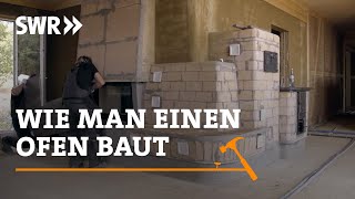 Wie man einen Ofen baut  SWR Handwerkskunst [upl. by Bartosch]