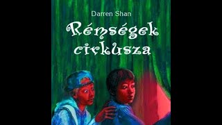 Darren Shan  Rémségek cirkusza [upl. by Ihcur485]