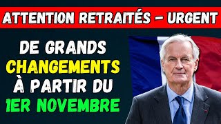 🚨URGENT  DE GRANDS CHANGEMENTS POUR LES RETRAITÉS À PARTIR DU 1ER NOVEMBRE 👉 TOUS LES DÉTAILS [upl. by Shutz]