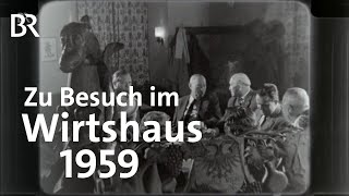 Gasthäuser in Bayern  früher und heute Abendläuten 1959  Zwischen Spessart und Karwendel  BR [upl. by Aneles]