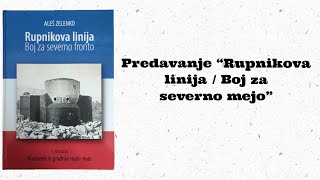 Predavanje “Rupnikova linija  Boj za severno mejo” [upl. by Lleryd]