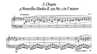 F Chopin  3 Nouvelles Etudes B 130 no 1 in F minor [upl. by Thebazile913]