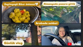 Almanyada bir Vlog Pazara gittik  Arabada sohbet Zeytinyagli Biber dolmasi Günlük Vlog [upl. by Scarrow]