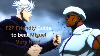 F2P Friendly Guide to beat Miguel  Very Hard   Jujutsu Kaisen Phantom Parade [upl. by Meek]