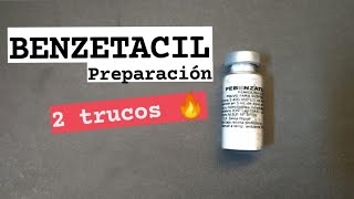 Como preparar BENZETACIL en 2 minutos  2 SECRETOS para que no se TAPE NUNCA la aguja [upl. by Nael]