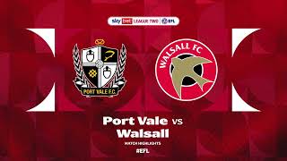 Port Vale v Walsall Highlights [upl. by Genna704]