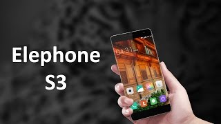 Elephone S3 Présentation test et benchmarks [upl. by Esetal]