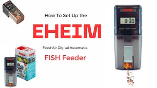 Eheim Automatic Fish FeederHow it Works and Setup Guide [upl. by Conlee]